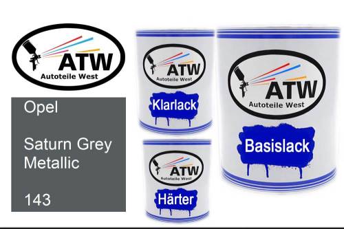 Opel, Saturn Grey Metallic, 143: 1L Lackdose + 1L Klarlack + 500ml Härter - Set, von ATW Autoteile West.